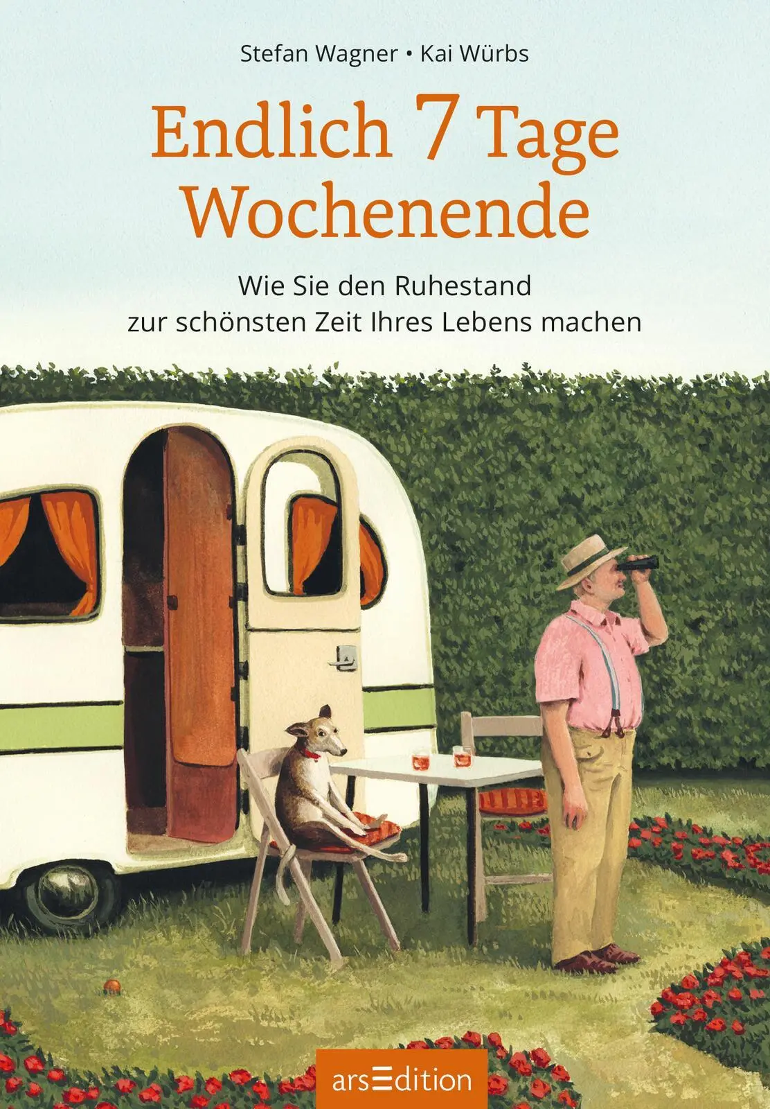 Bild: 9783845866659 | Endlich 7 Tage Wochenende | Stefan Wagner | Buch | 144 S. | Deutsch