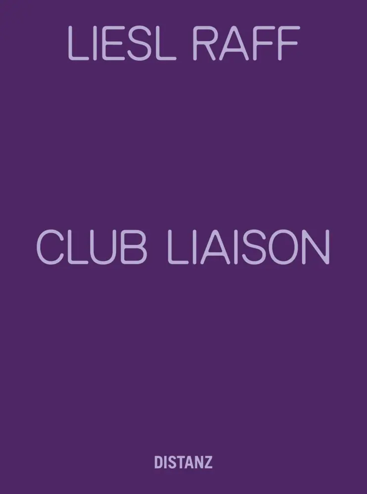 Cover: 9783954766659 | Club Liaison | Liesl Raff | Liesl Raff | Taschenbuch | 240 S. | 2024