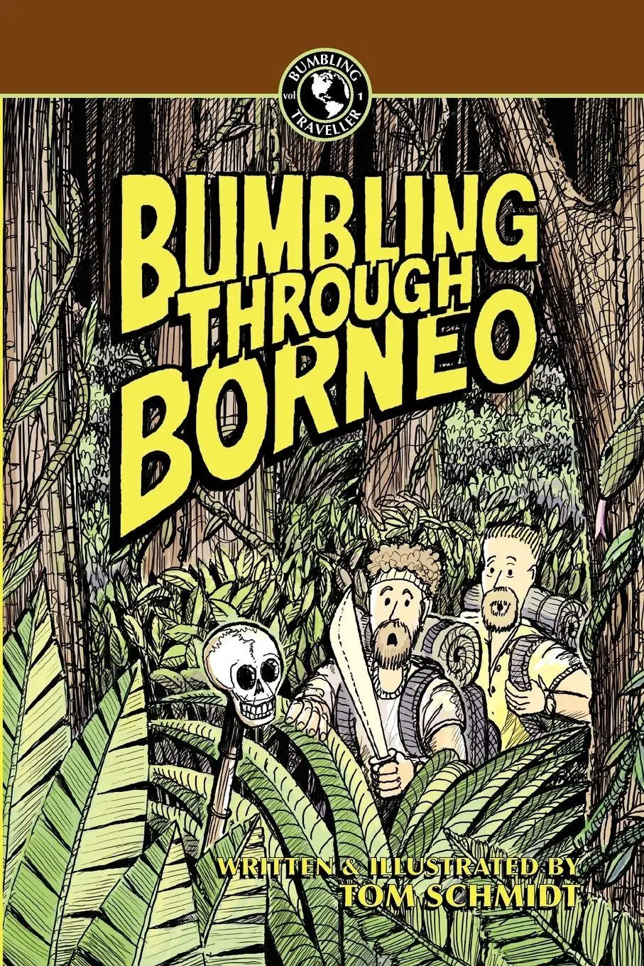 Cover: 9789881806659 | Bumbling Through Borneo | Thomas A Schmidt | Taschenbuch | Englisch