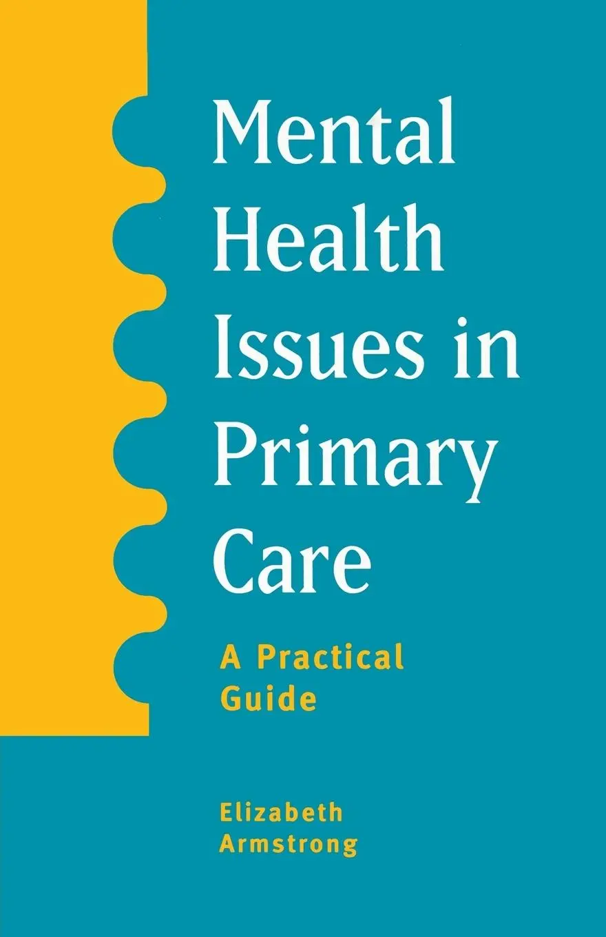 Cover: 9780333606759 | Mental Health Issues in Primary Care | A Practical Guide | Armstrong