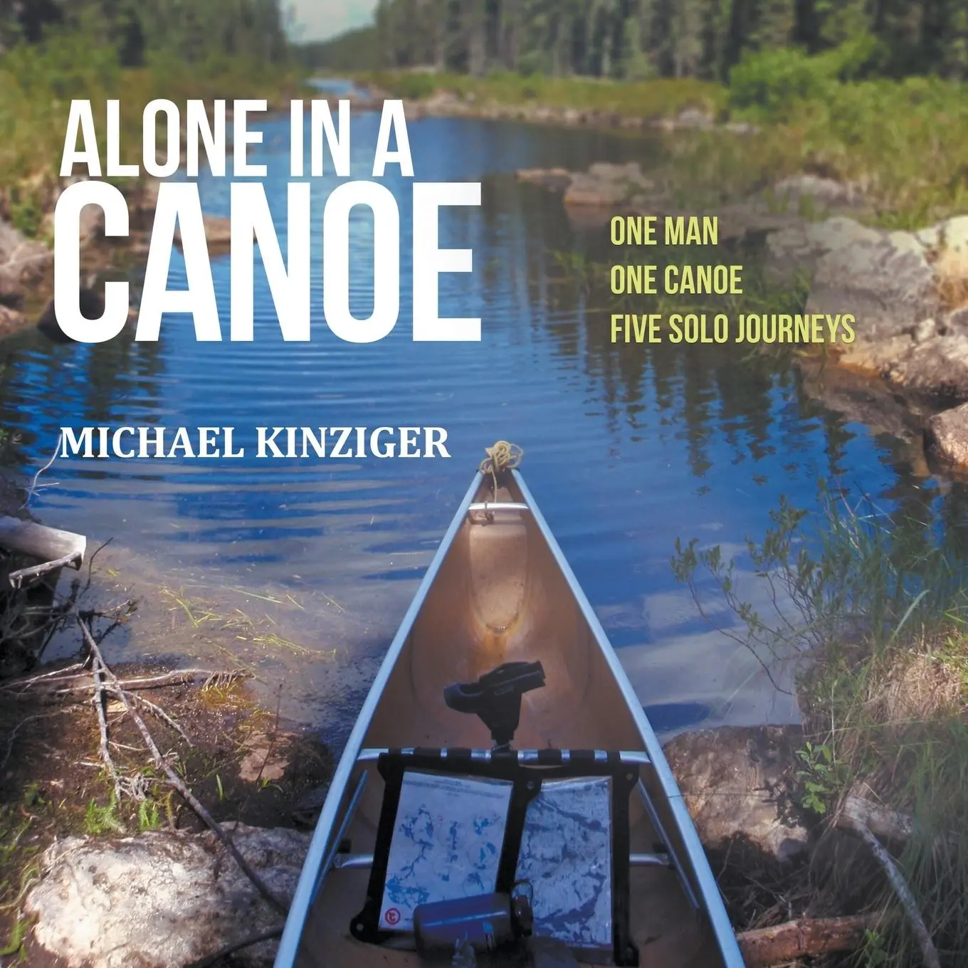 Cover: 9781635246759 | Alone in a Canoe | Michael Kinziger | Taschenbuch | Englisch | 2017