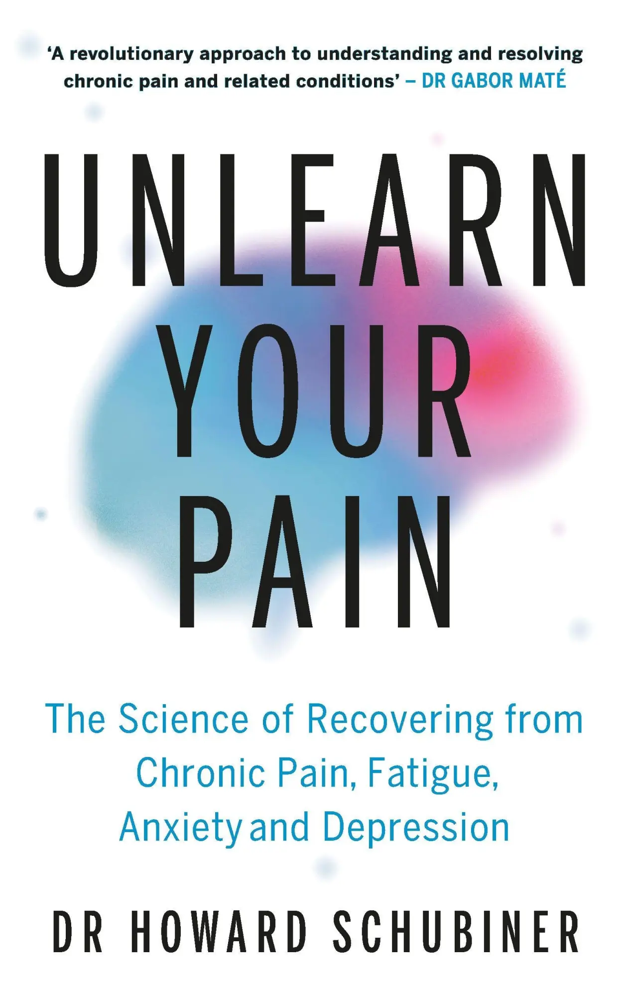 Cover: 9781785046759 | Unlearn Your Pain | Howard Schubiner | Taschenbuch | Vermilion | 2026