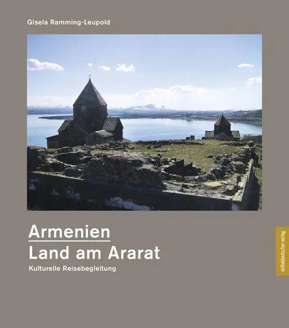 Cover: 9783963116759 | Armenien - Land am Ararat | Kulturelle Reisebegleitung | Buch | 288 S.