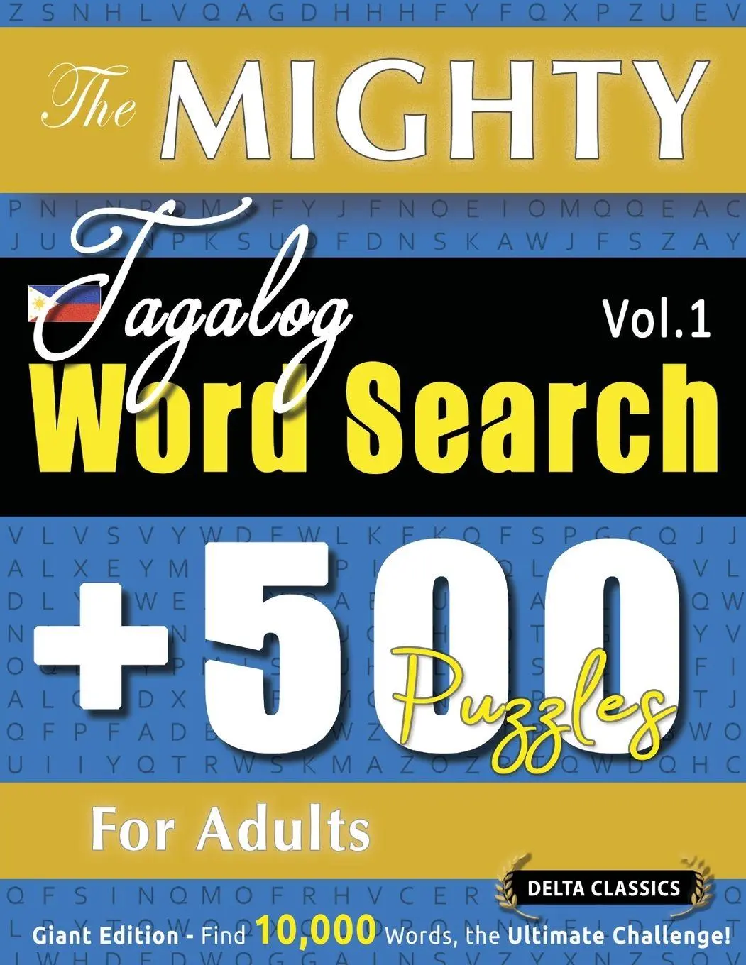 Cover: 9798349046759 | THE MIGHTY TAGALOG WORD SEARCH - 500 PUZZLES FOR ADULTS - DELTA...