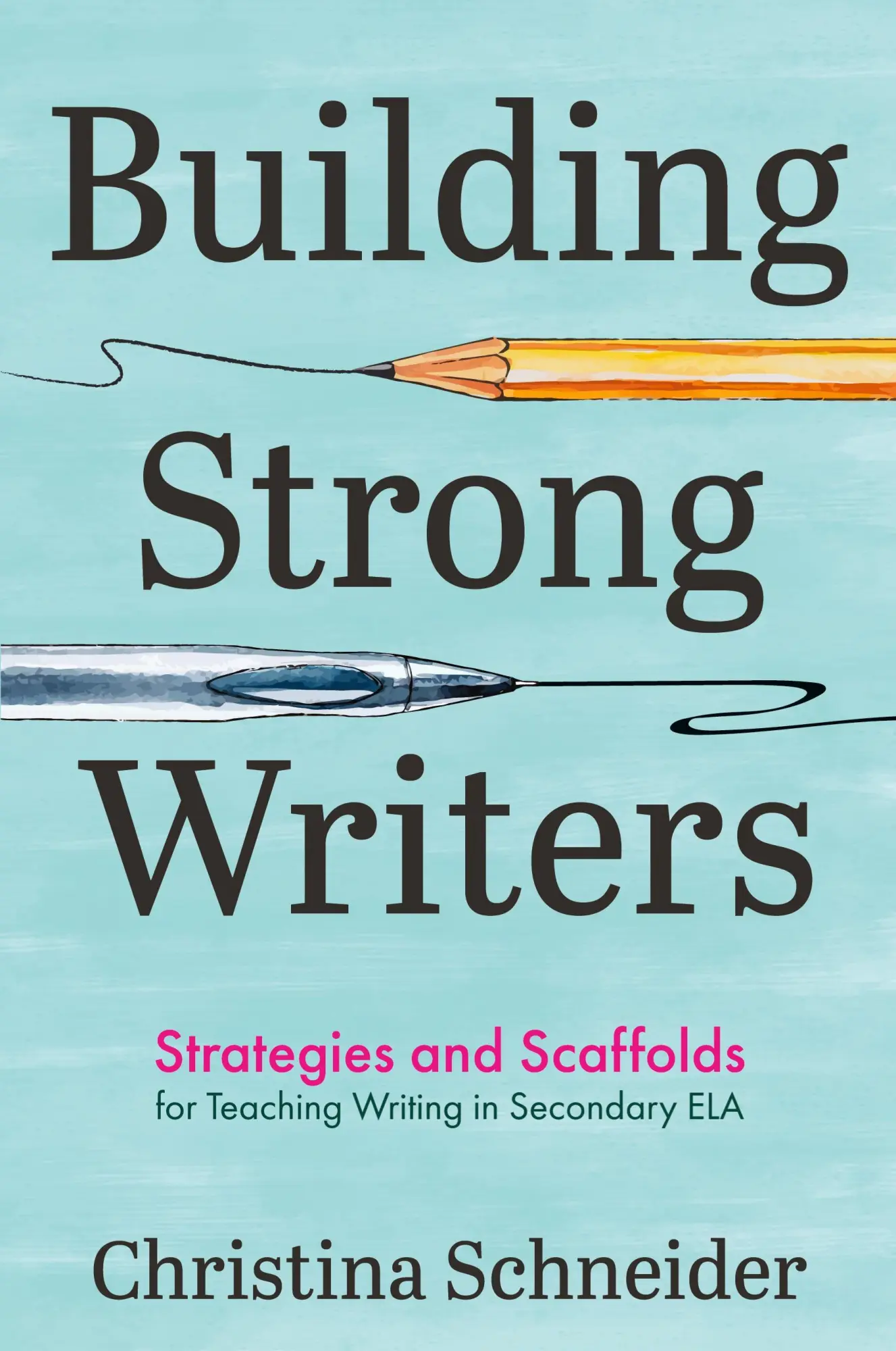 Cover: 9781956306859 | Building Strong Writers | Christina Schneider | Taschenbuch | Englisch