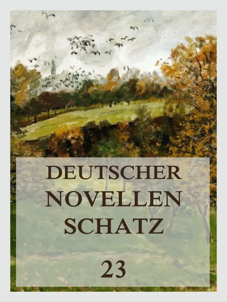 Cover: 9783849666859 | Deutscher Novellenschatz 23 | Jacob Frey (u. a.) | Taschenbuch | 2021