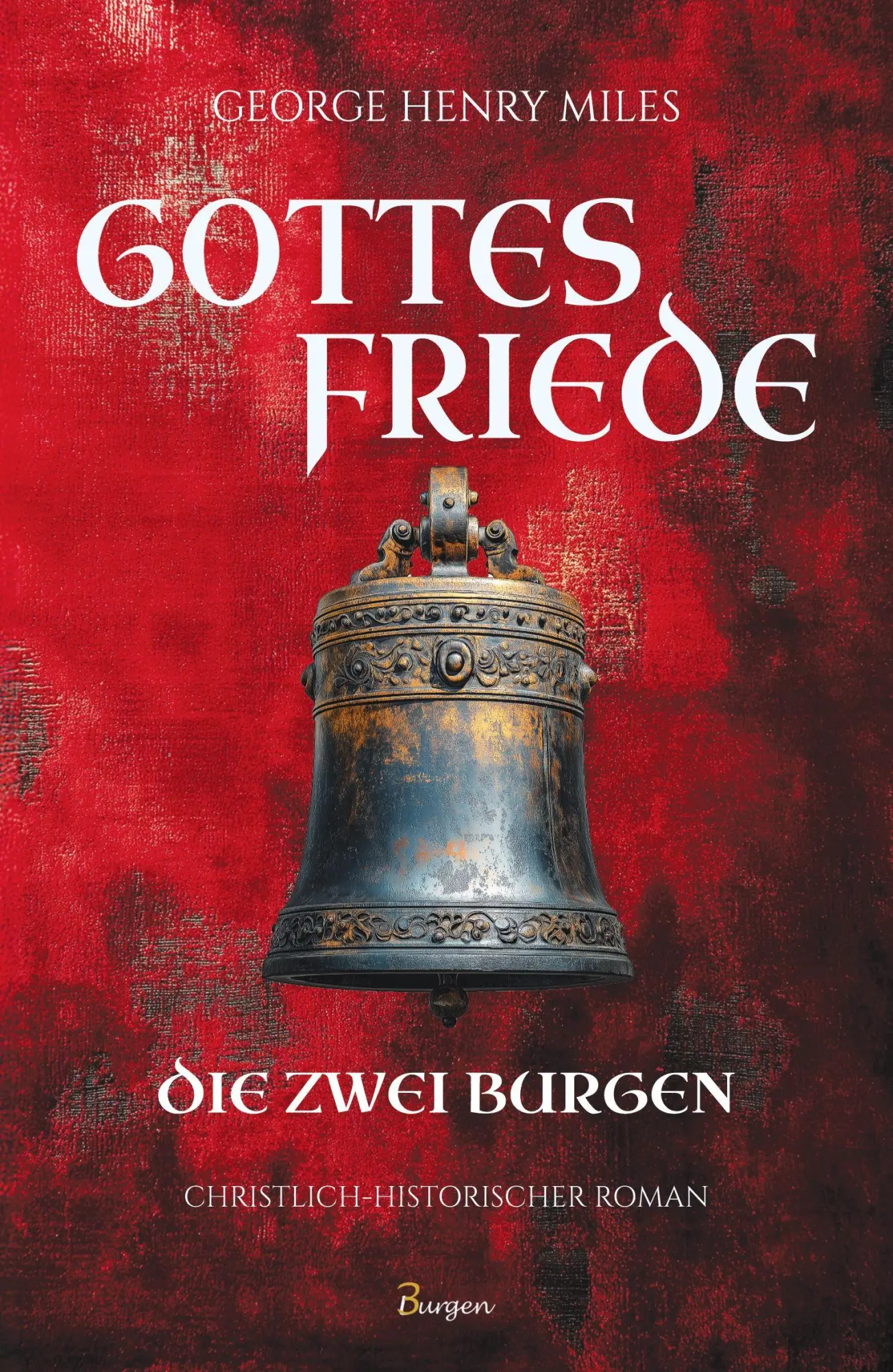 Cover: 9789925816859 | Gottesfriede - Die zwei Burgen | George Henry Miles | Taschenbuch