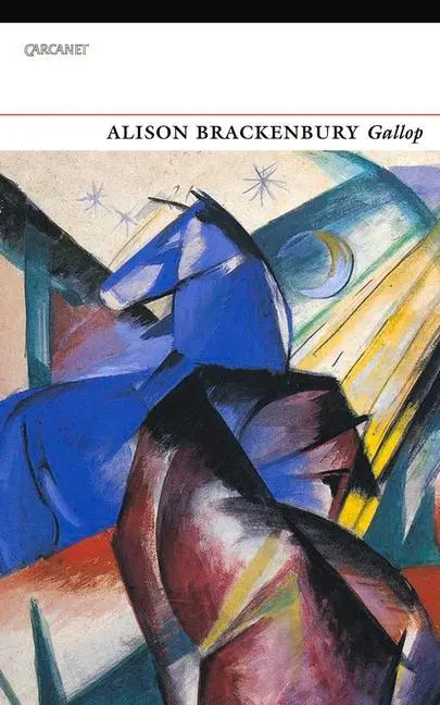 Cover: 9781784106959 | Gallop | Selected Poems | Alison Brackenbury | Taschenbuch | Englisch