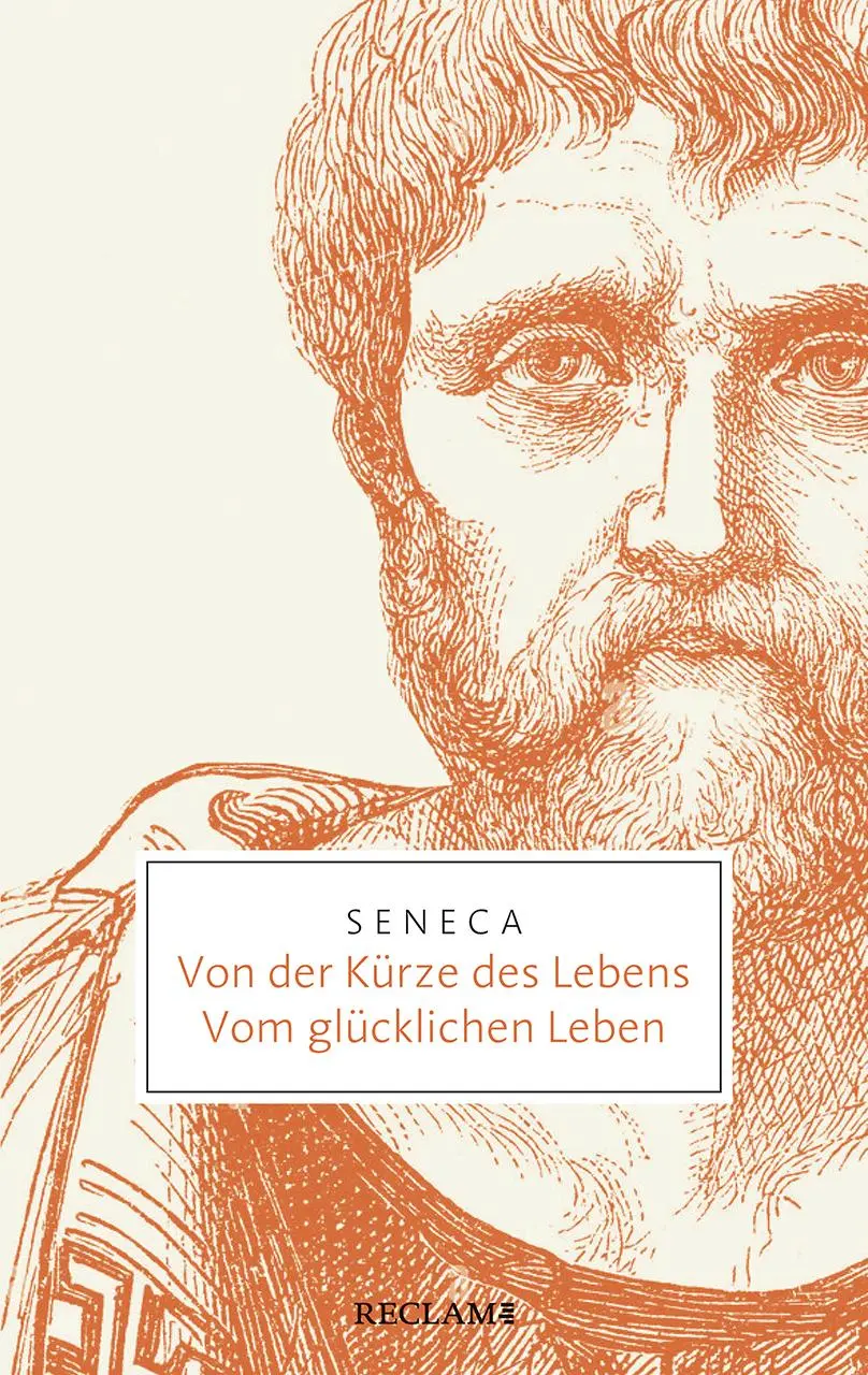 Cover: 9783150206959 | Von der Kürze des Lebens · Vom glücklichen Leben | Seneca | Buch