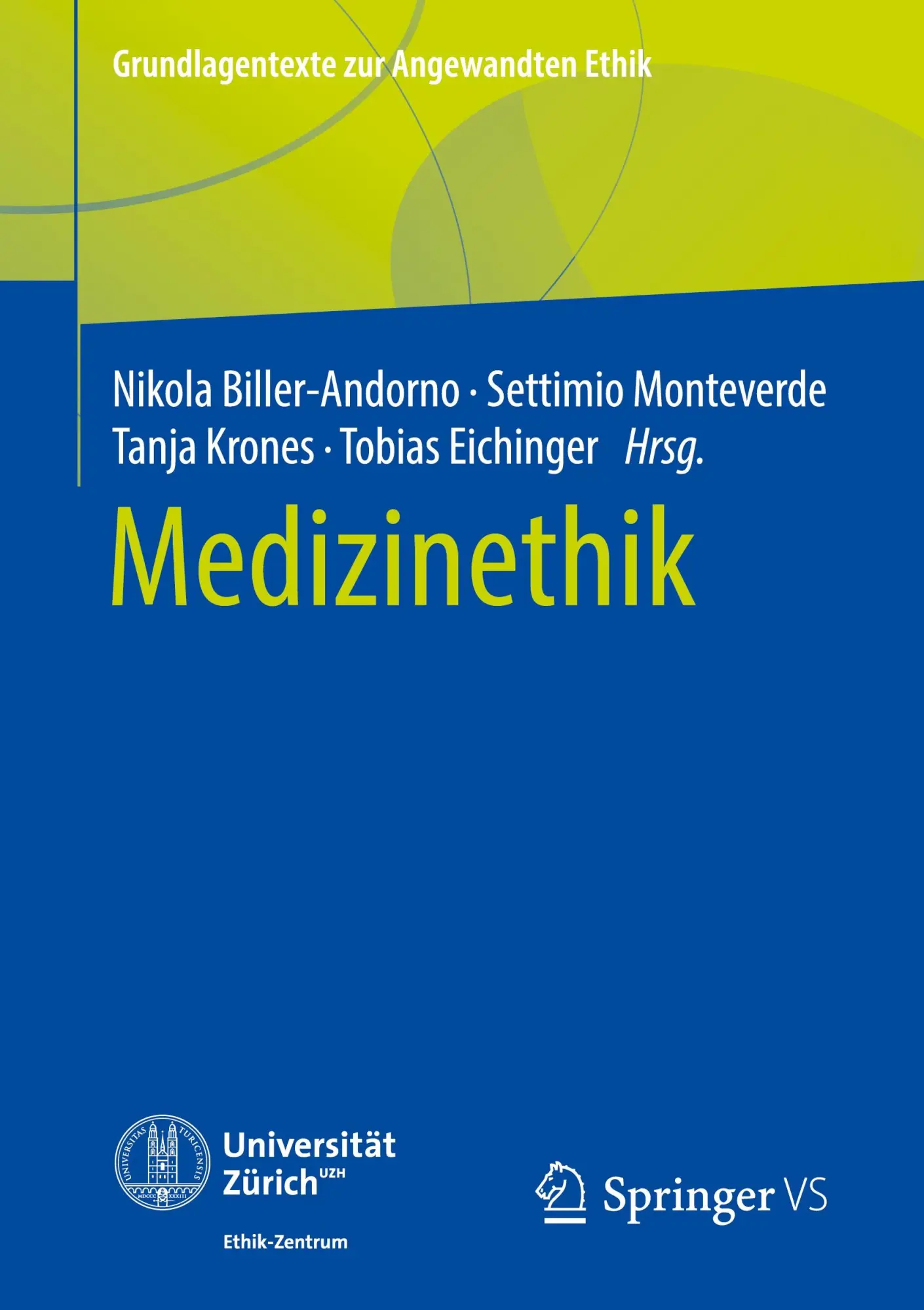 Cover: 9783658276959 | Medizinethik | Nikola Biller-Andorno (u. a.) | Taschenbuch | vii