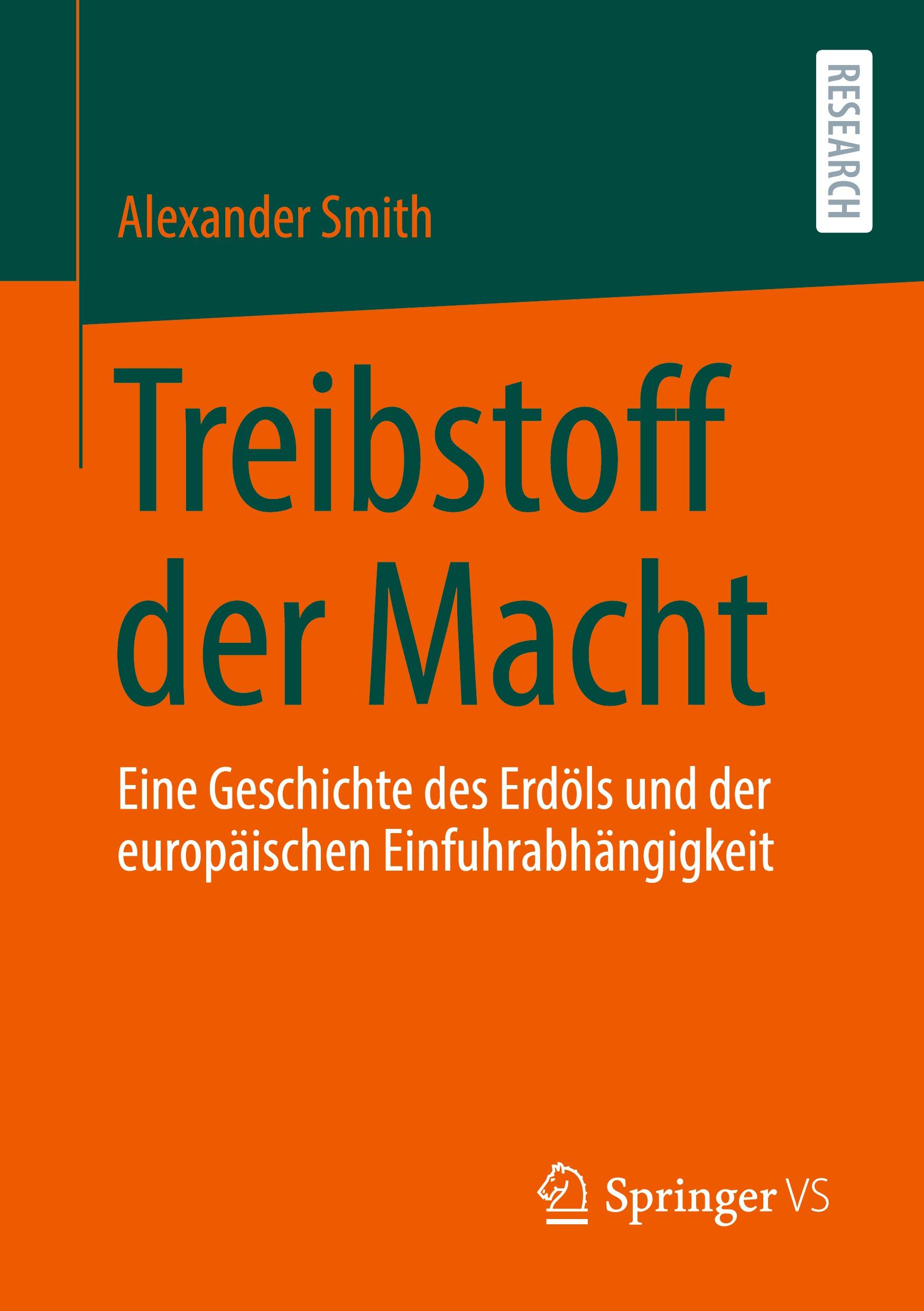 Cover: 9783658346959 | Treibstoff der Macht | Alexander Smith | Taschenbuch | xx | Deutsch