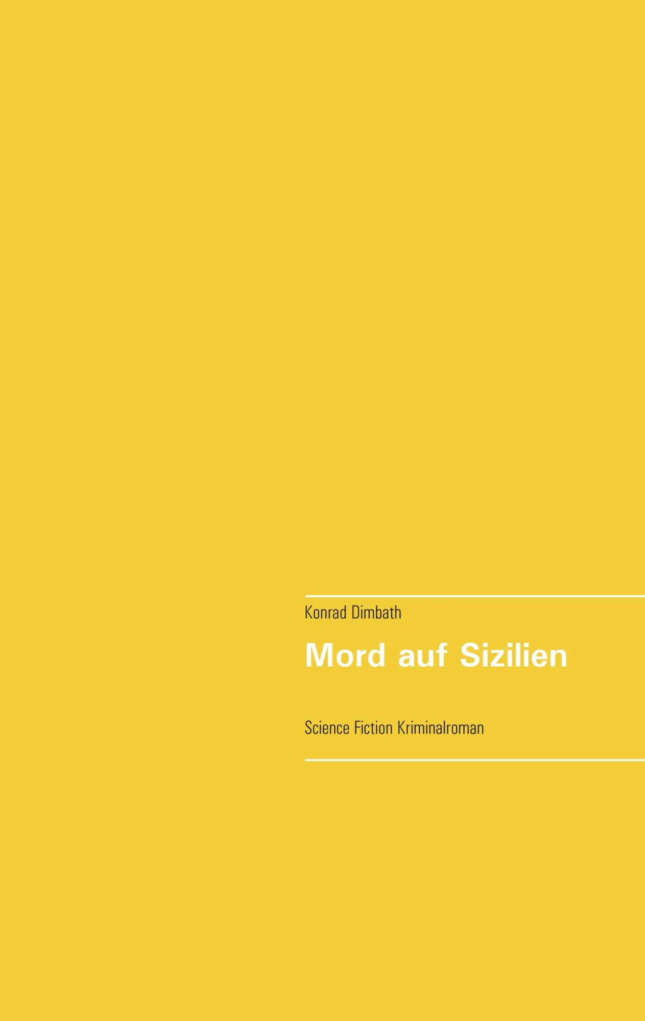 Cover: 9783746076959 | Mord auf Sizilien | Science Fiction Kriminalroman | Konrad Dimbath