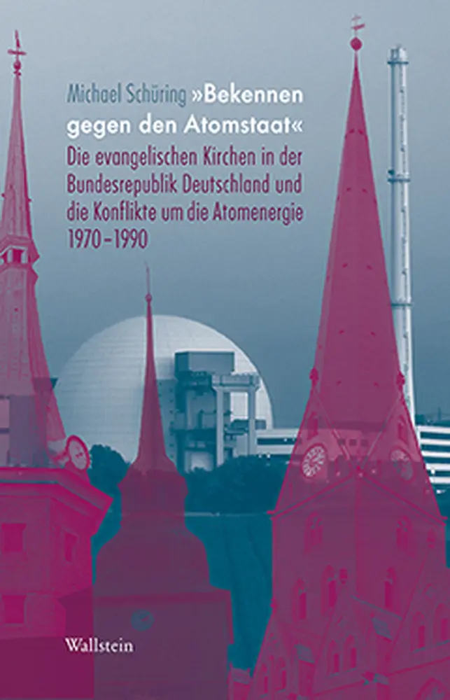 Cover: 9783835316959 | »Bekennen gegen den Atomstaat« | Michael Schüring | Buch | 317 S.