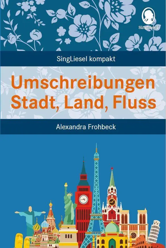 Cover: 9783948106959 | Umschreibungen Stadt, Land, Fluss | Alexandra Frohbeck | Taschenbuch