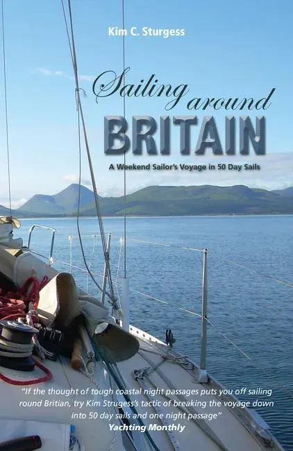Cover: 9781912177059 | Sailing Around Britain | A Weekend Sailor's Voyage in 50 Day Sails