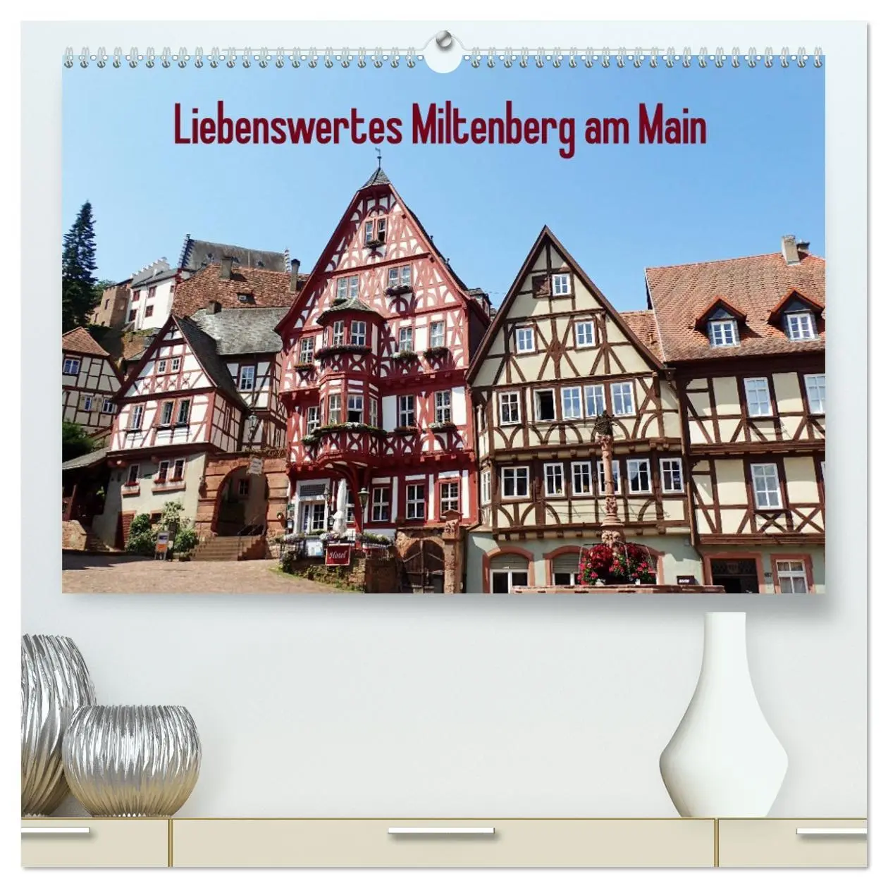 Cover: 9783457717059 | Liebenswertes Miltenberg am Main (hochwertiger Premium Wandkalender...