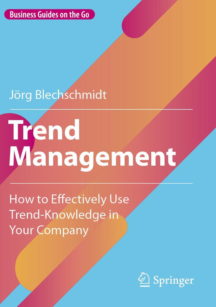 Cover: 9783662647059 | Trend Management | Jörg Blechschmidt | Taschenbuch | x | Englisch