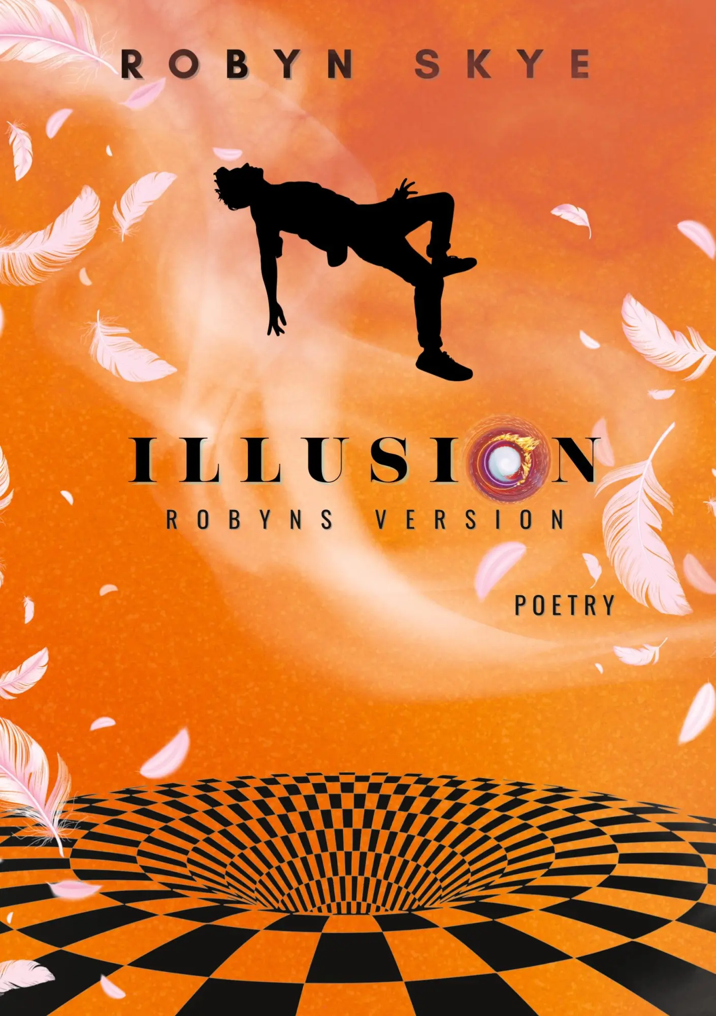 Cover: 9783695177059 | Illusion - Robyns Version | Gedichte | Robyn Skye | Taschenbuch | 2026
