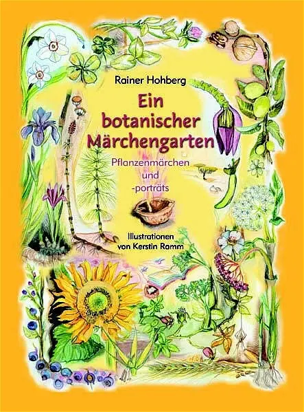 Cover: 9783937107059 | Ein botanischer Märchengarten | Pflanzenmärchen und -porträts | Buch