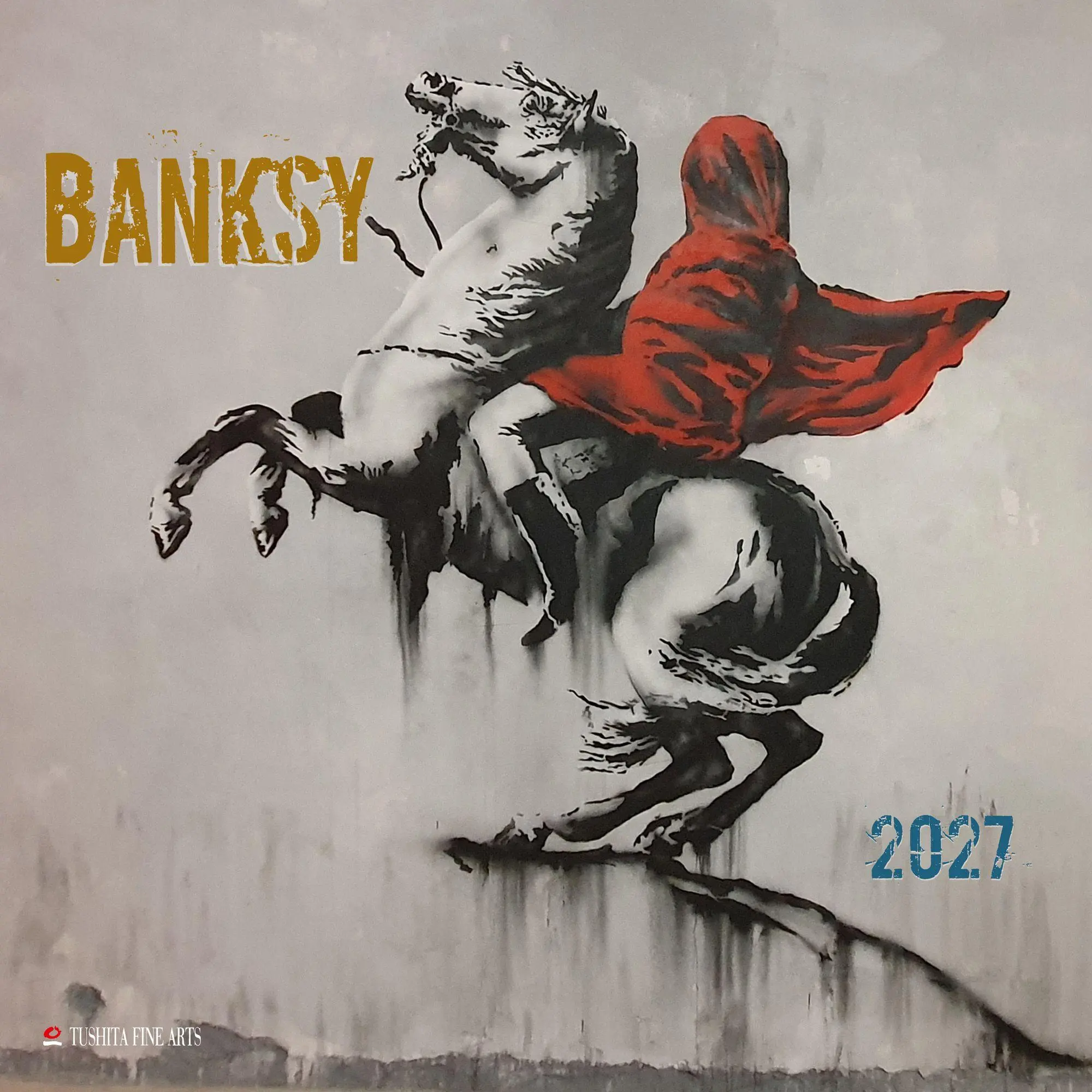 Cover: 9783959297059 | Banksy 2027 | Kalender 2027 | Kalender | Tushita Fine Arts | 28 S.