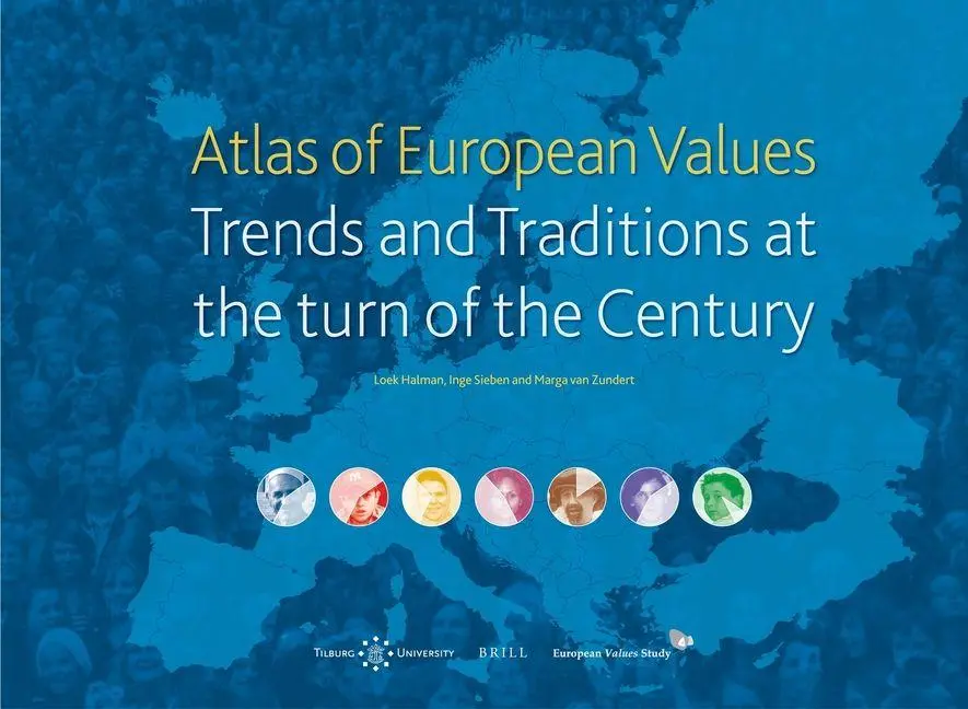 Cover: 9789004207059 | Atlas of European Values. Trends and Traditions at the Turn of the...