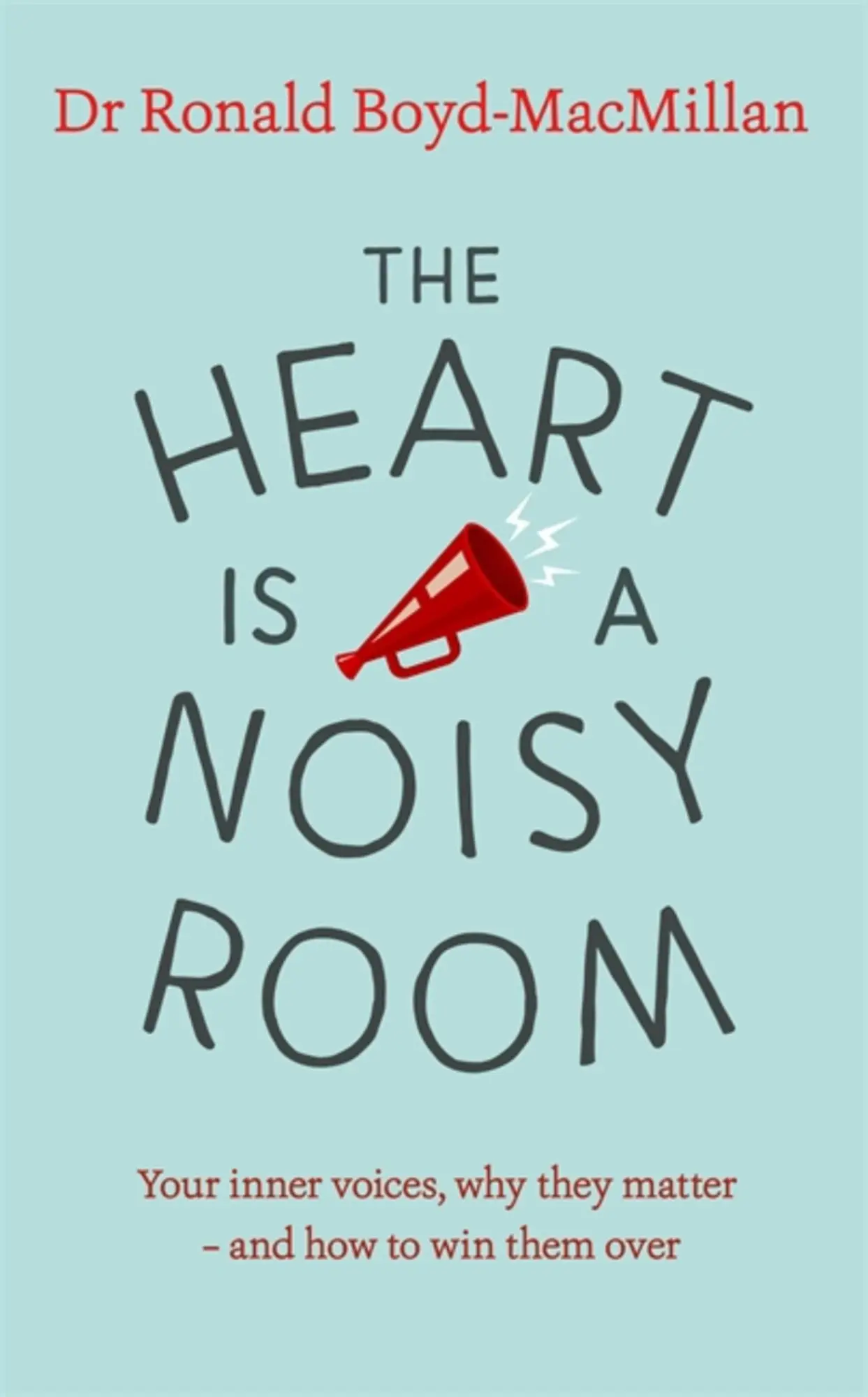 Cover: 9781473677159 | The Heart Is a Noisy Room | Ronald Boyd-Macmillan | Taschenbuch | 2019