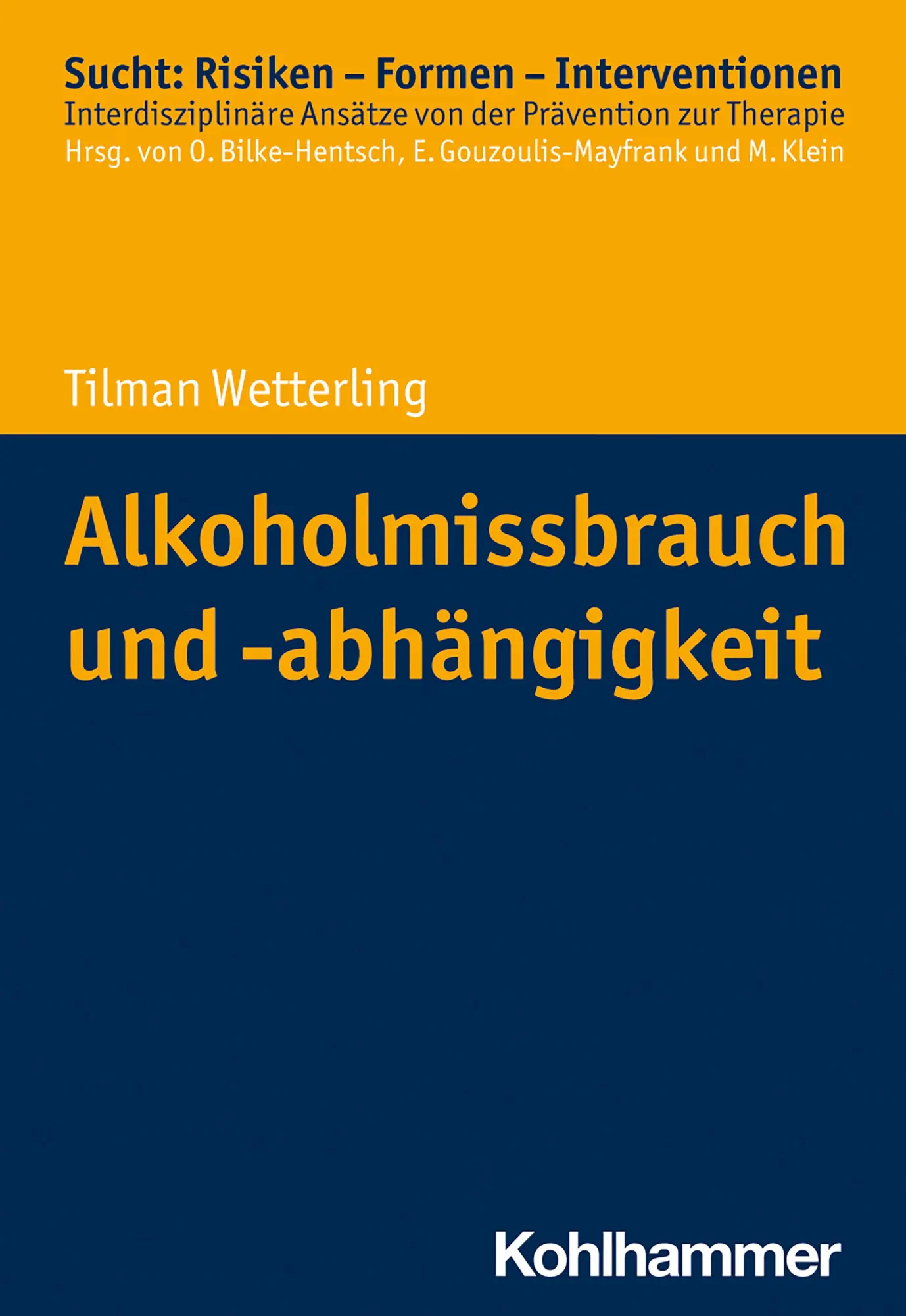 Cover: 9783170297159 | Alkoholmissbrauch und -abhängigkeit | Tilman Wetterling | Taschenbuch