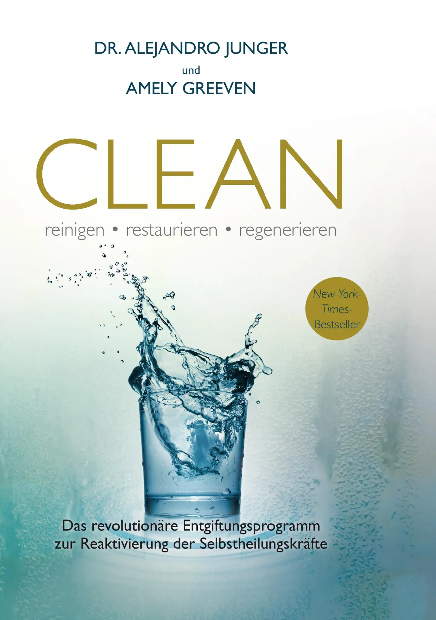 Cover: 9783944887159 | Clean | reinigen, restaurieren, regenerieren | Alejandro Junger | Buch