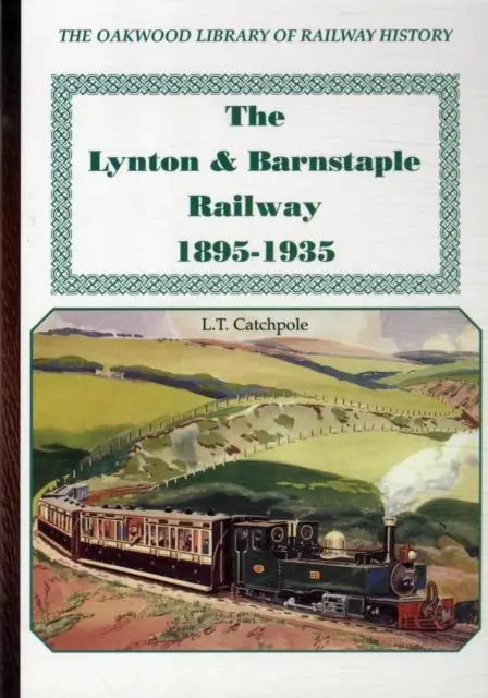 Cover: 9780853617259 | The Lynton &amp; Barnstaple Railway | L. T. Cathcpole | Taschenbuch | 2012