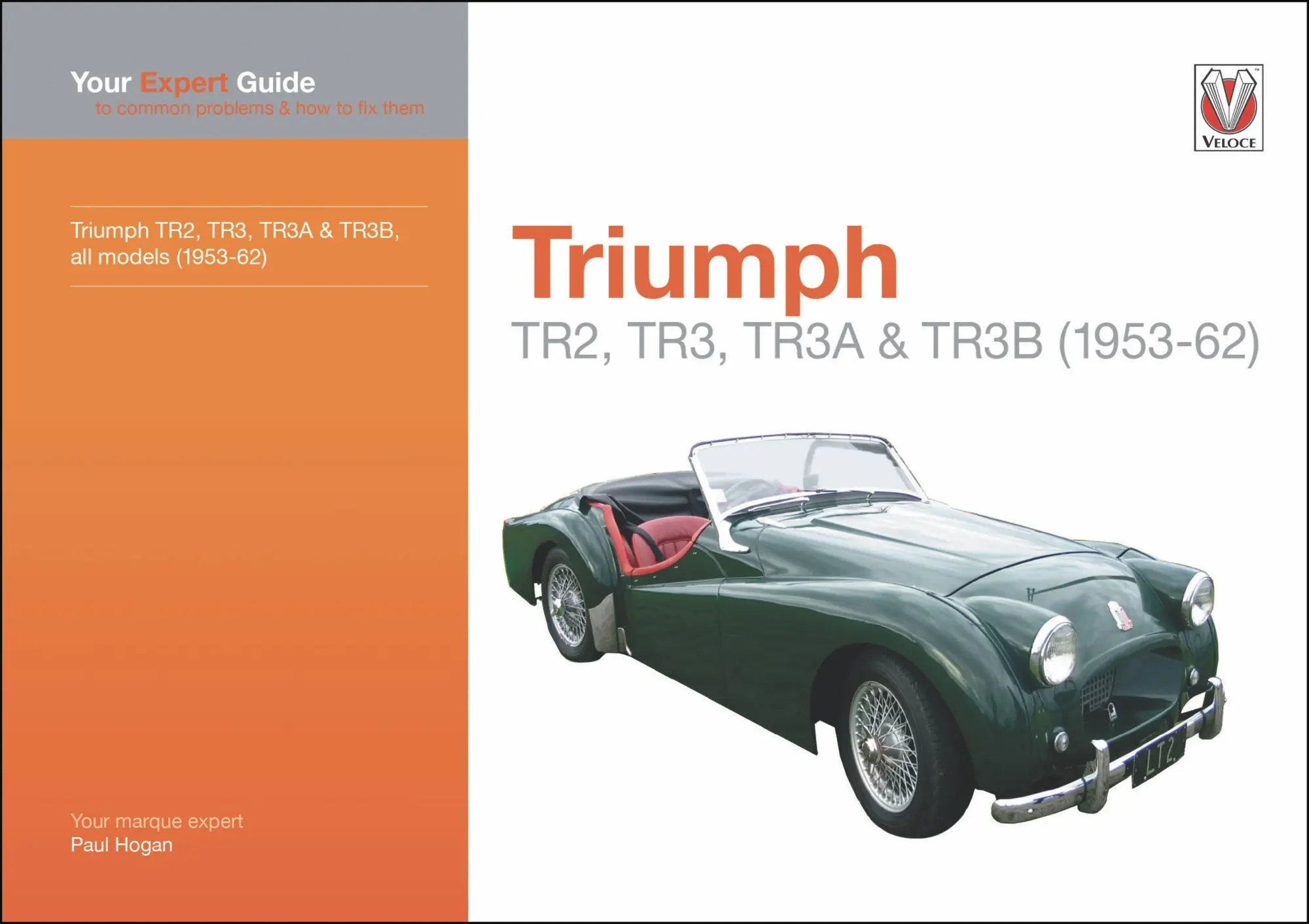 Cover: 9781787117259 | Triumph Tr2, Tr3, Tr3a &amp; Tr3b | Paul Hogan | Taschenbuch | Englisch