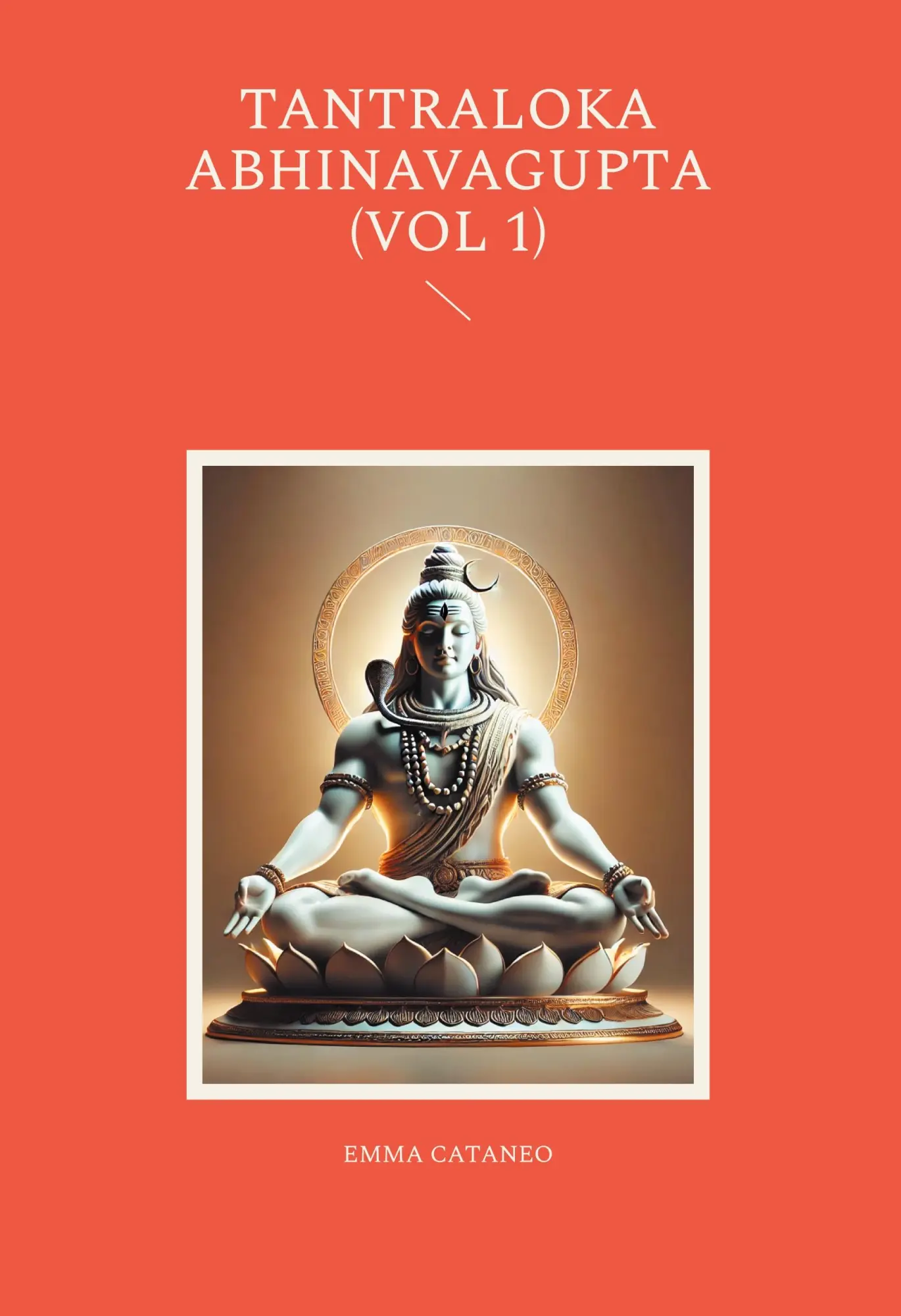 Cover: 9782322537259 | Tantraloka abhinavagupta (vol 1) | Emma Cataneo | Buch | Französisch