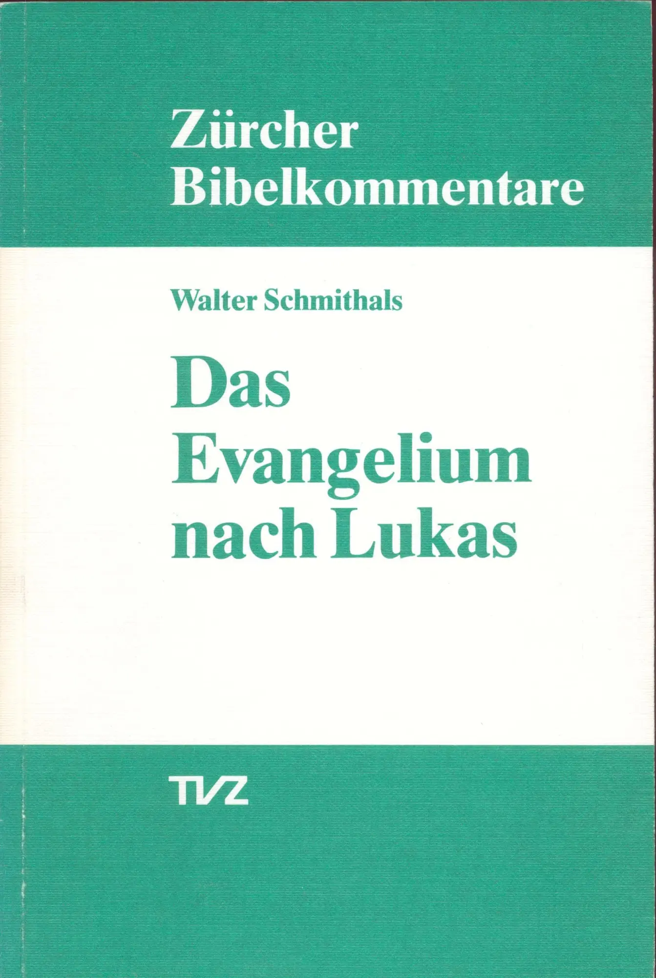 Cover: 9783290147259 | Das Evangelium nach Lukas | Walter Schmithals | Taschenbuch | Deutsch