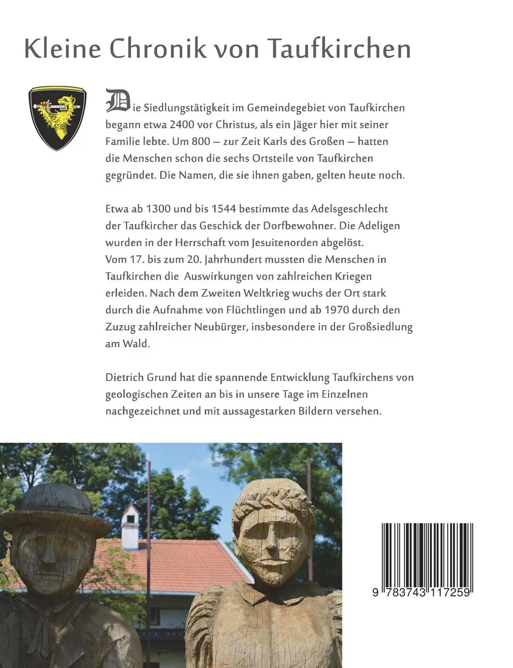 Rückseite: 9783743117259 | Kleine Chronik von Taufkirchen | Dietrich Grund | Taschenbuch | 92 S.