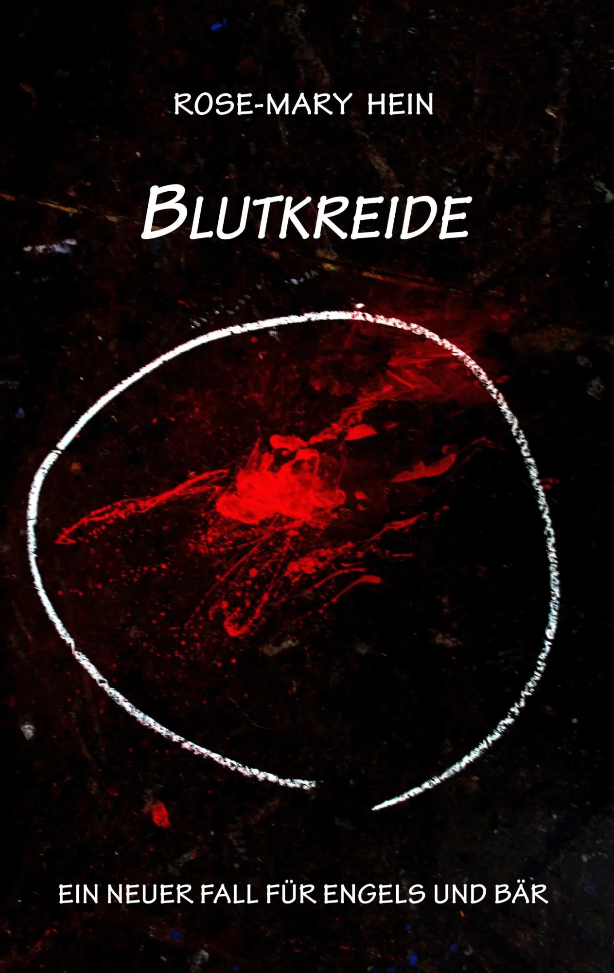 Cover: 9783748167259 | Blutkreide | Ein neuer Fall für Engels und Bär | Rose-Mary Hein | Buch