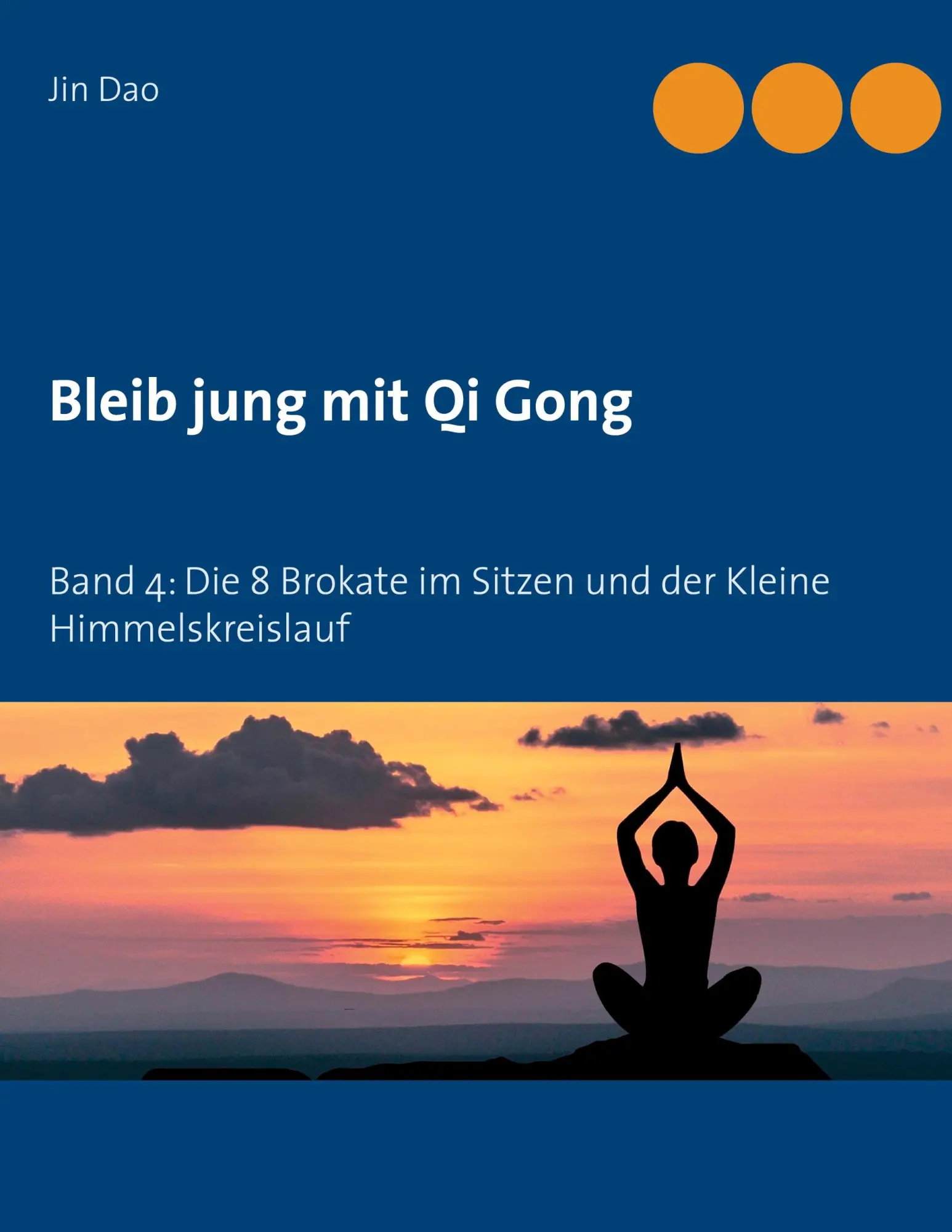 Cover: 9783754317259 | Bleib jung mit Qi Gong | Jin Dao | Taschenbuch | 52 S. | Deutsch