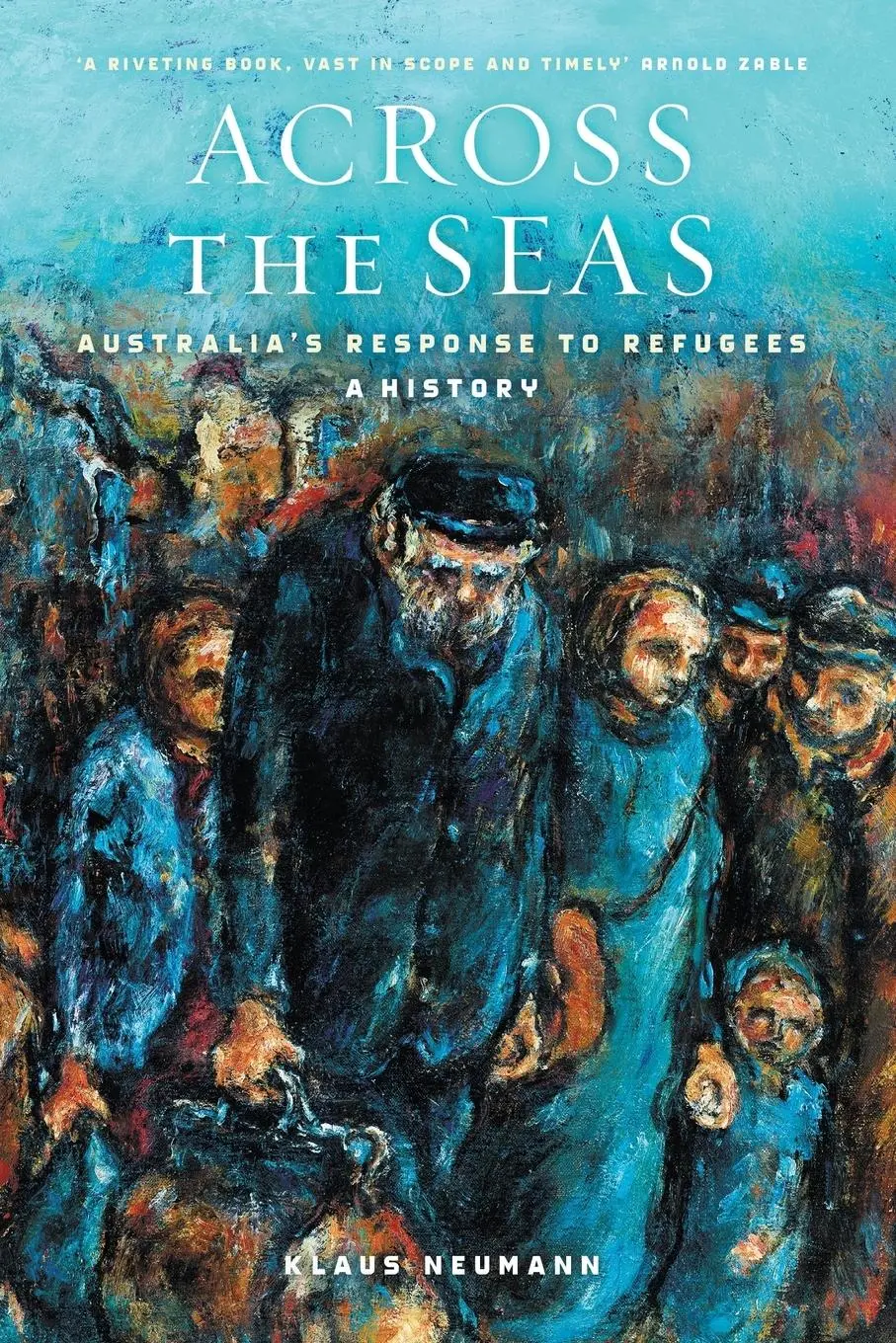 Cover: 9781863957359 | Across the Seas | Australia's Response to Refugees: A History | Buch
