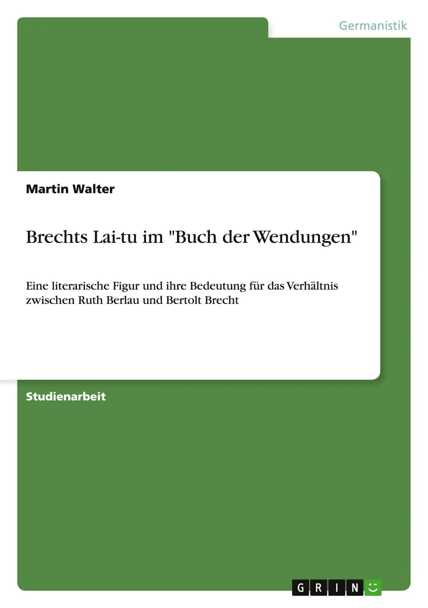 Brechts Lai-tu im "Buch der Wendungen"