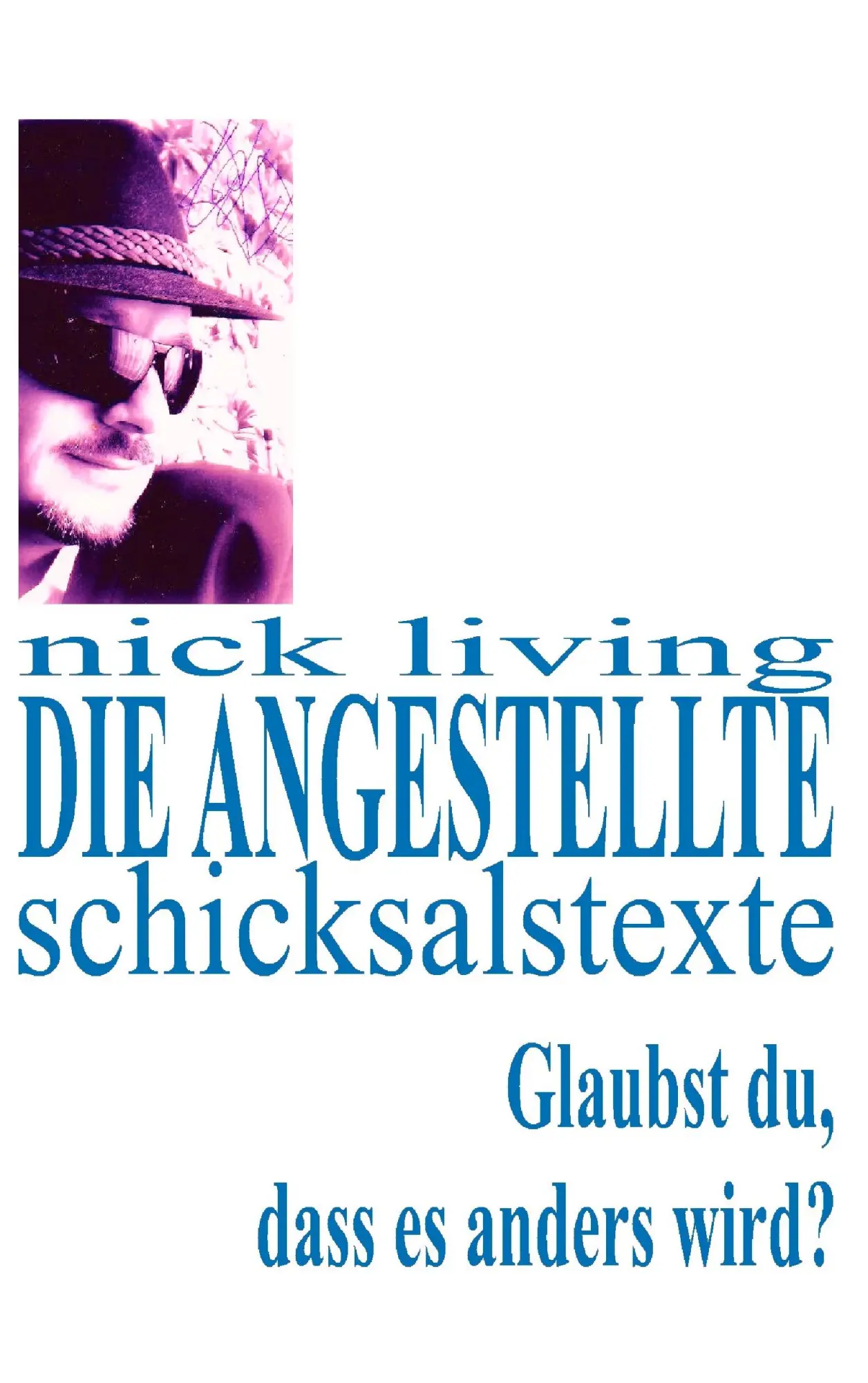 Die Angestellte: Schicksalstexte