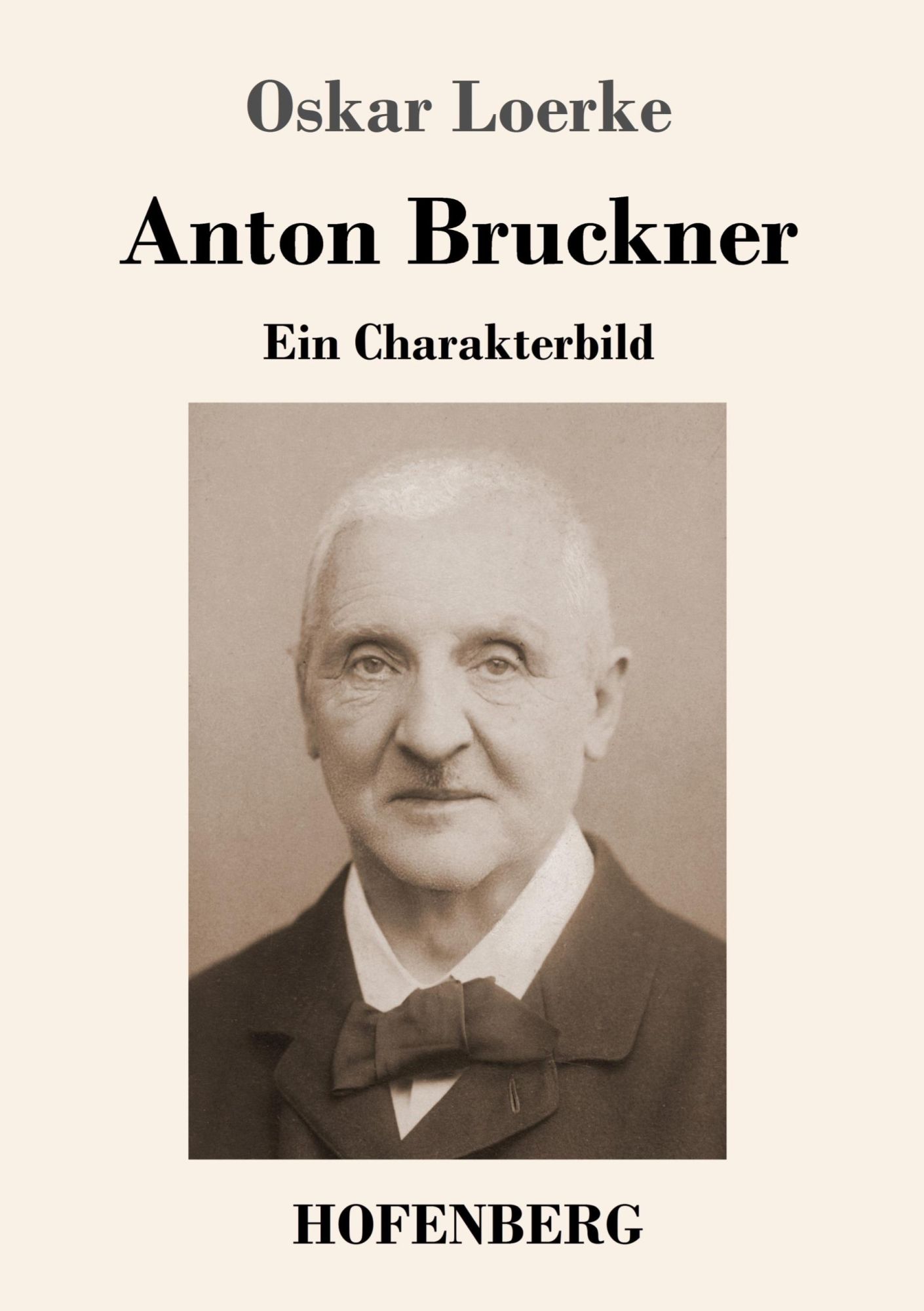 Cover: 9783743727359 | Anton Bruckner | Ein Charakterbild | Oskar Loerke | Taschenbuch | 2018