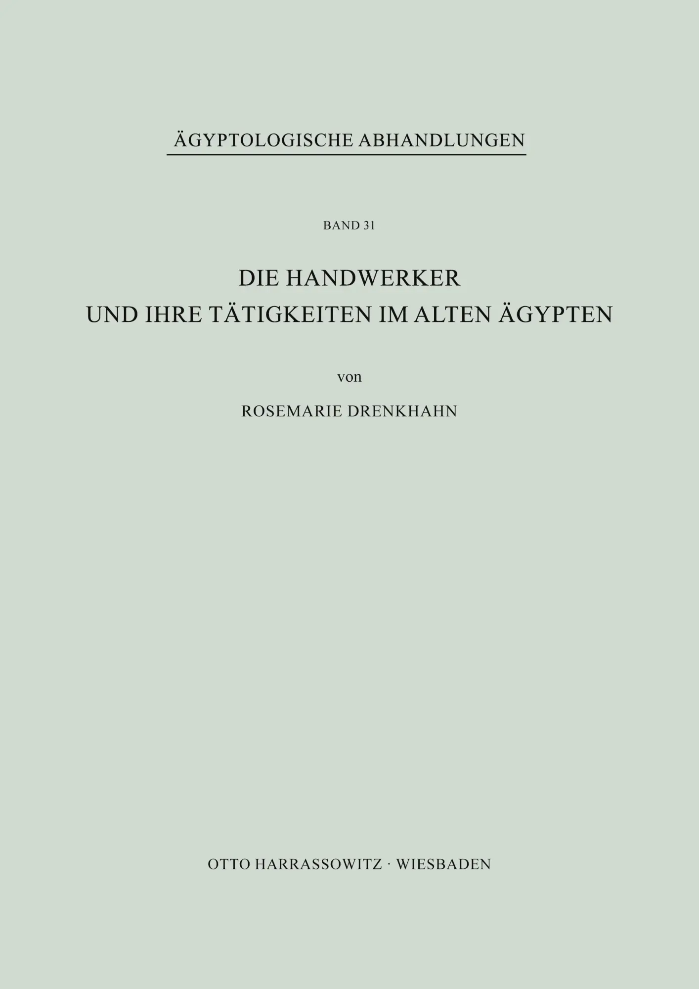 Cover: 9783447017459 | Die Handwerker und ihre Tätigkeiten im Alten Ägypten | Drenkhahn