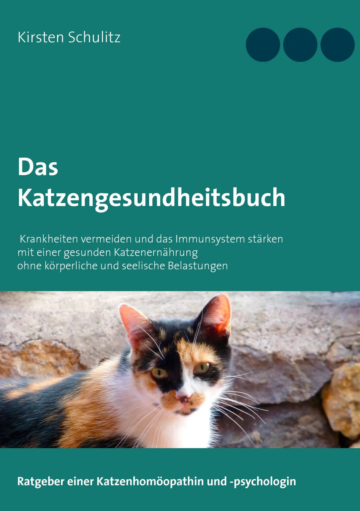 Cover: 9783738627459 | Das Katzengesundheitsbuch | Kirsten Schulitz | Taschenbuch | 140 S.