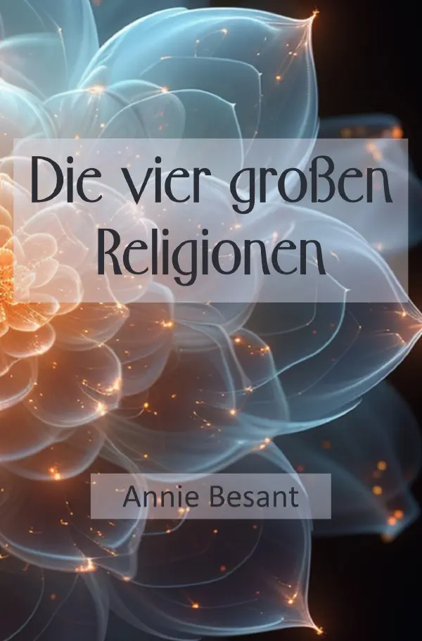 Cover: 9783759897459 | Die vier großen Religionen | DE | Annie Besant | Taschenbuch | 140 S.