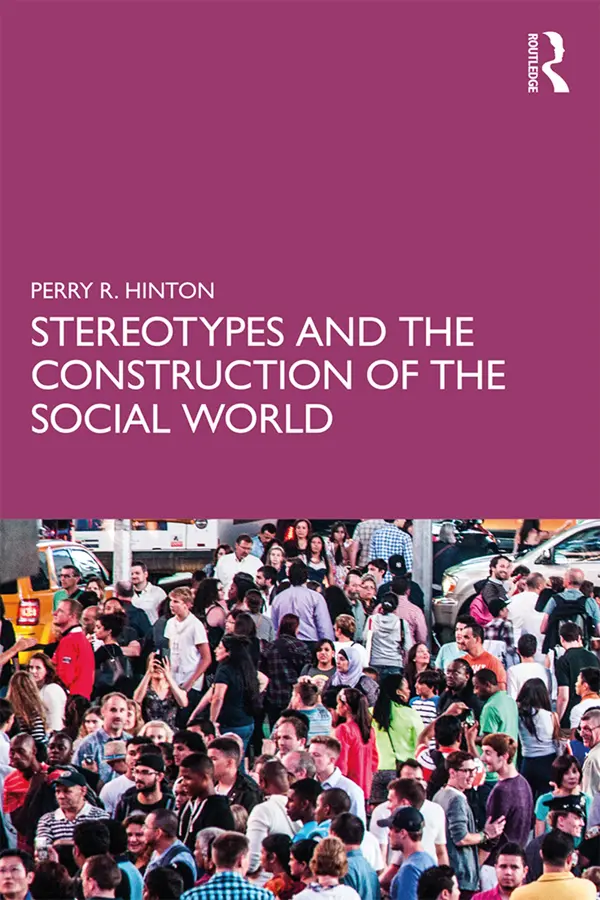 Cover: 9781138637559 | Stereotypes and the Construction of the Social World | Perry R. Hinton