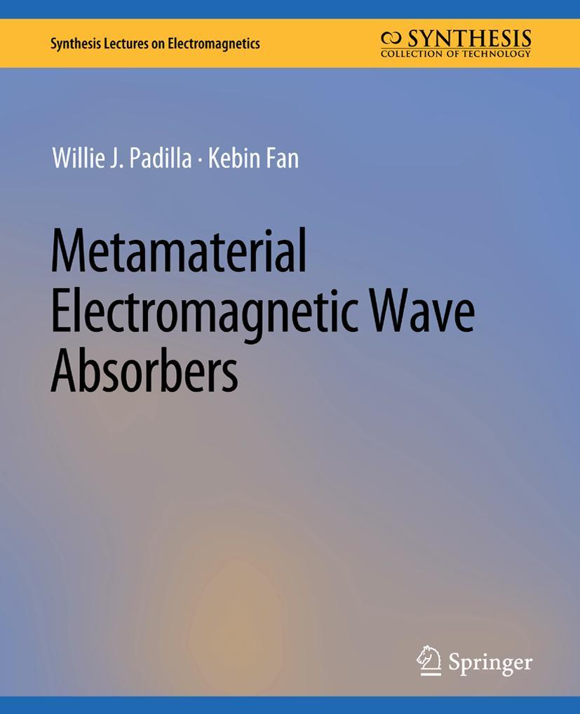 Cover: 9783031037559 | Metamaterial Electromagnetic Wave Absorbers | Kebin Fan (u. a.) | Buch