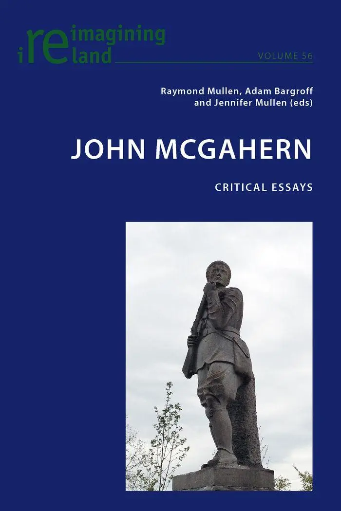 John McGahern: Critical Essays (Reimagining Ireland)