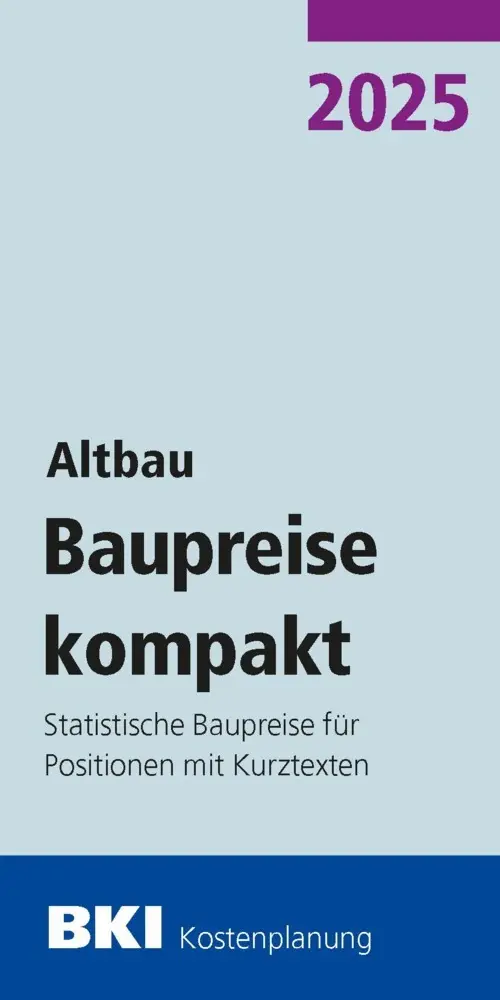 Cover: 9783481047559 | BKI Baupreise kompakt Altbau 2025 | Architektenkammern | Taschenbuch