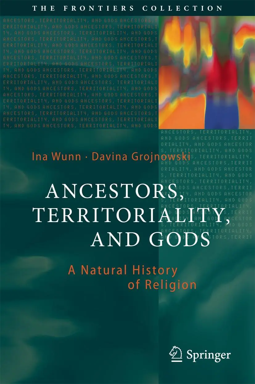 Cover: 9783662527559 | Ancestors, Territoriality, and Gods | A Natural History of Religion