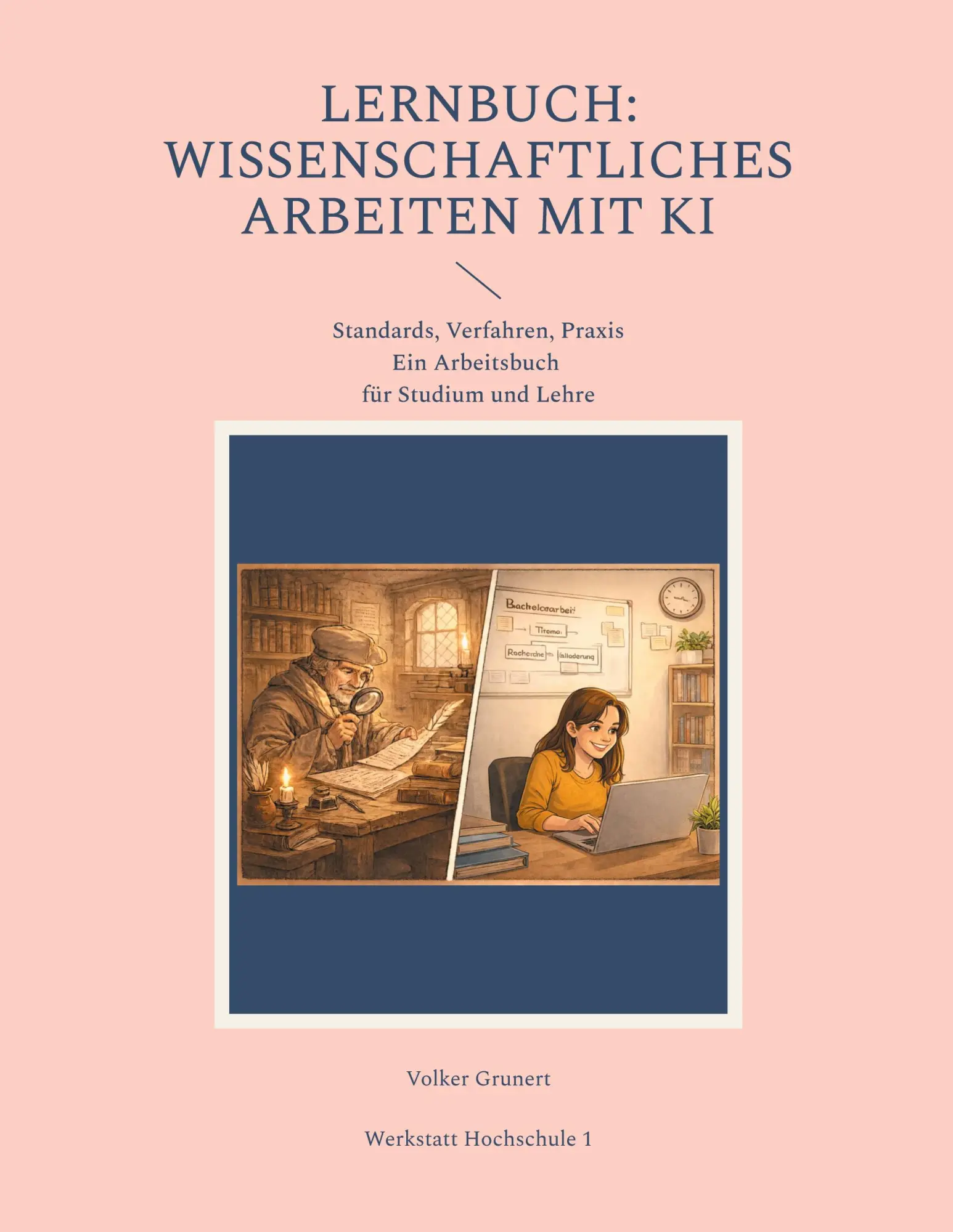 Cover: 9783695747559 | Lernbuch: Wissenschaftliches Arbeiten mit KI | Volker Grunert | Buch