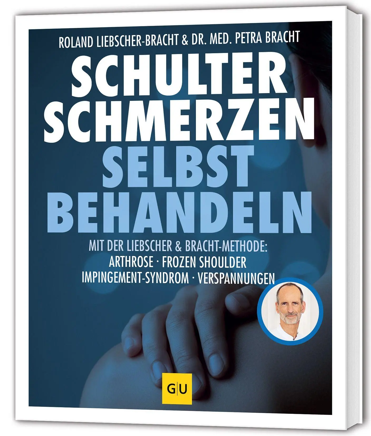 Cover: 9783833897559 | Schulter Schmerzen selbst behandeln | Roland Liebscher-Bracht (u. a.)