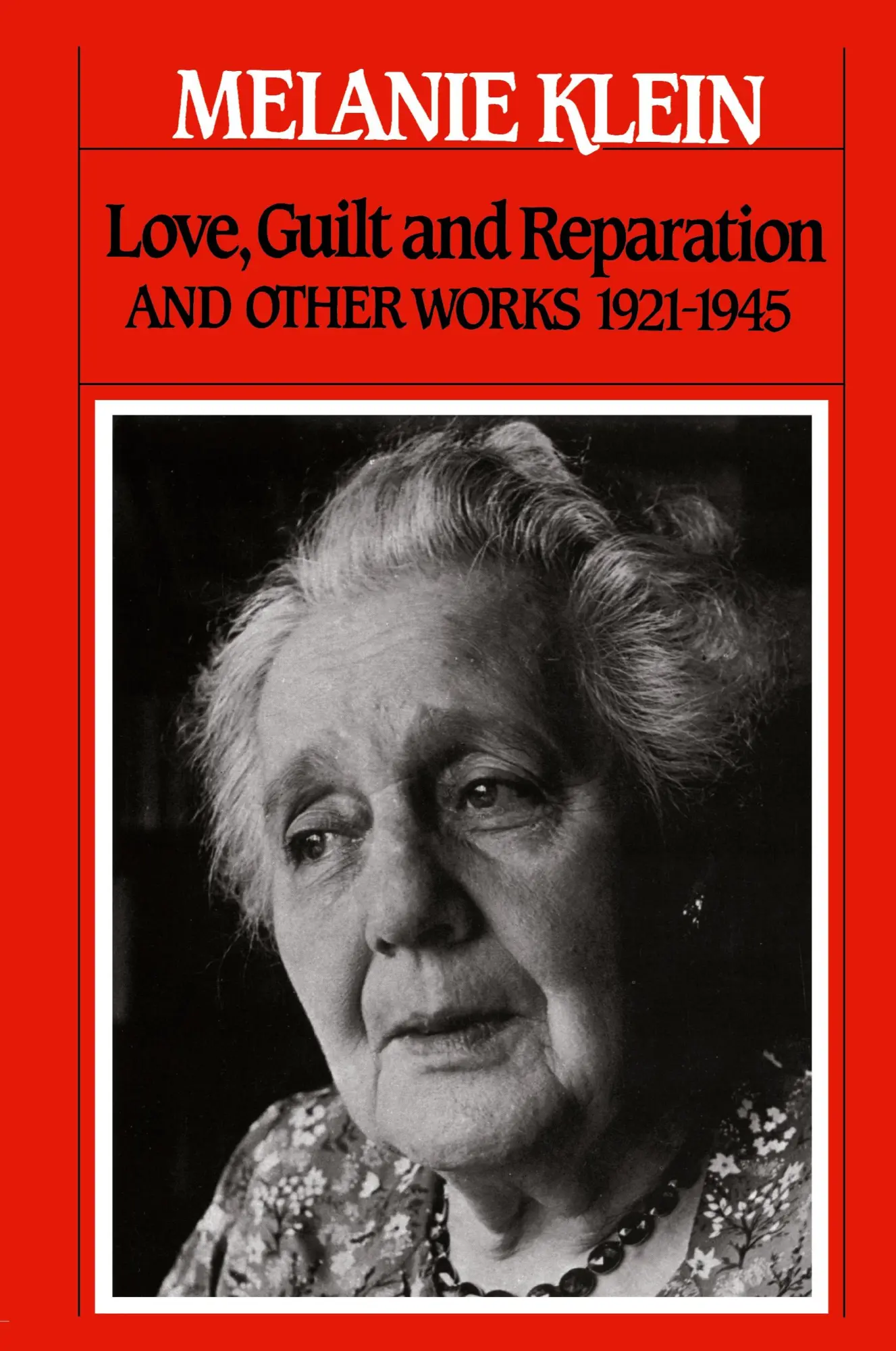 Cover: 9780743237659 | Love, Guilt and Reparation | And Other Works 1921-1945 | Melanie Klein